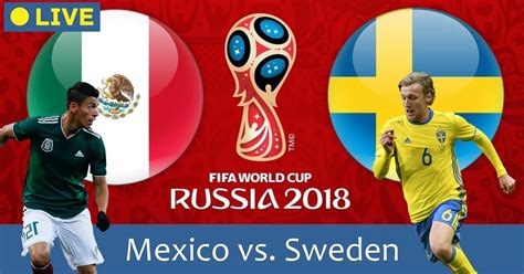 mexico vs sweden live broadcast
