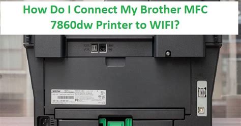 How do i do Brother MFC7860dw Wireless Printer Setup benpatrick050