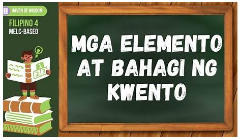 MTB-MLE 2 Lesson 1: Elemento ng Kuwento at Kahulugan Nito https://www