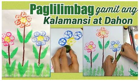 Paglilimbag Gamit Ang Kalamansi At Dahon Printing Using Natural Objects