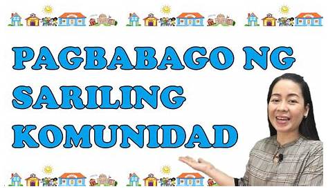 Pagbabago ng Sariling Komunidad sa Iba’t ibang Aspeto || ARALING