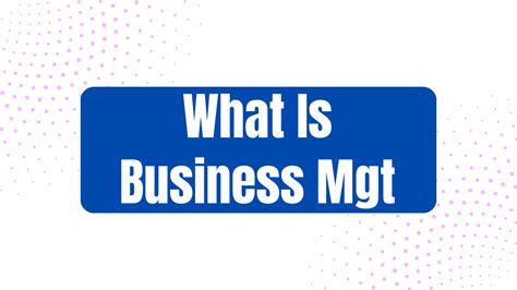 mgt meaning in business