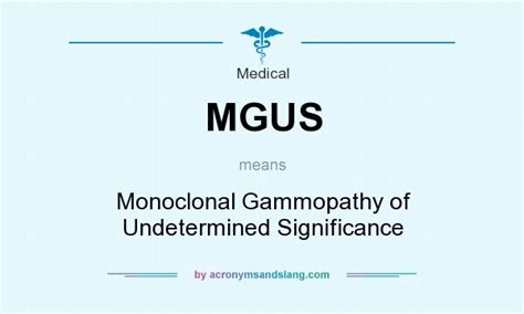 mgus medical abbreviation stands for