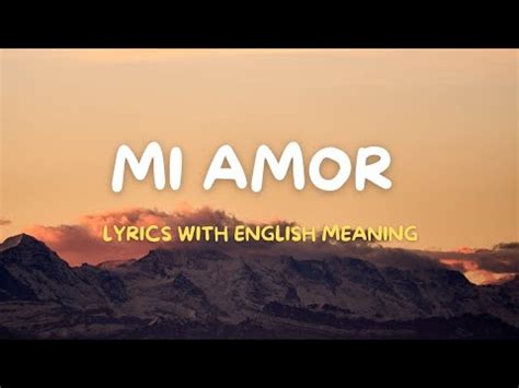 mi amor song meaning in english