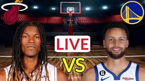 miami heat vs golden state warriors live