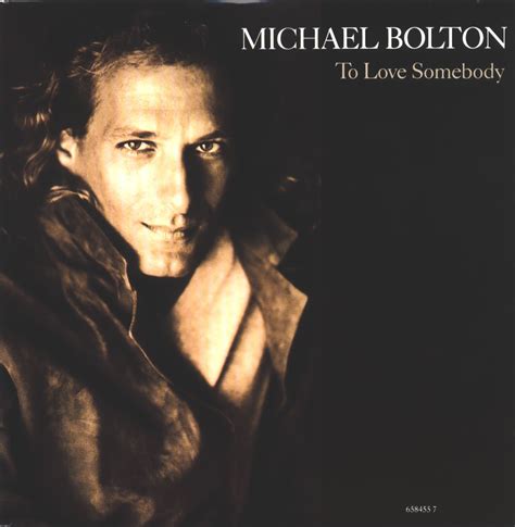 michael bolton to love somebody