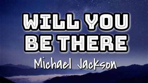michael jackson will you be there lyrics