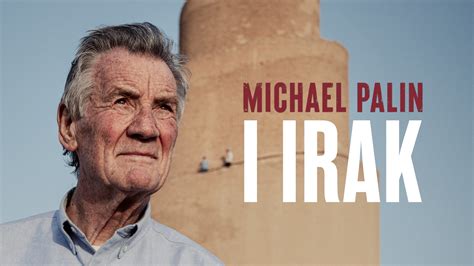 michael palin i irak