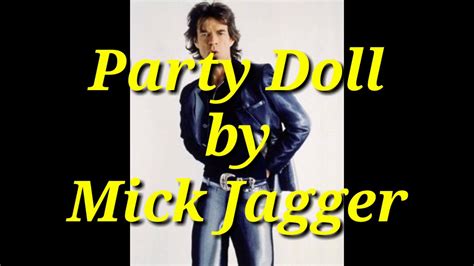 mick jagger party doll