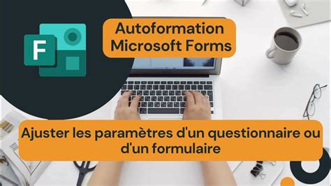 Microsoft Forms Formulaire Vs Questionnaire