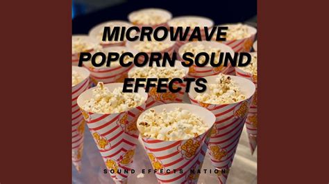 Microwave Popcorn Effects