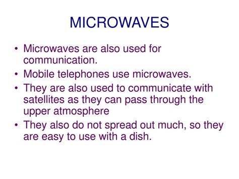 Microwaves Cannot Be Used In Communication