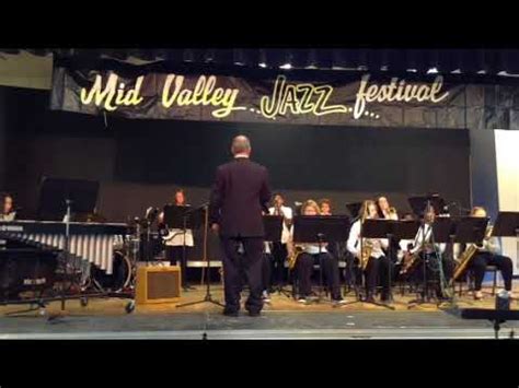 Mid valley jazz festival 2/6/2014. Hanford west jazzz band "A". Otra vez. YouTube
