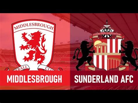 middlesbrough fc vs sunderland live stream