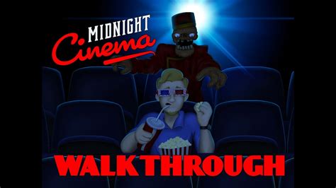 Midnight Cinema Walkthrough