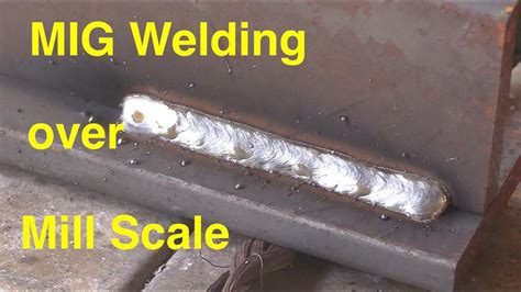Mig Welding Mill Scale