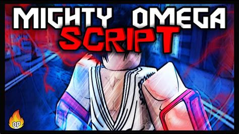 Mighty Omega Script Roblox