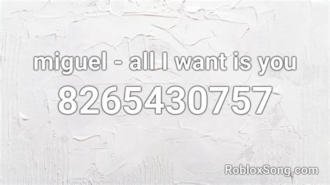 miguel ft. J cole - all I want is you Roblox ID - Roblox music codes