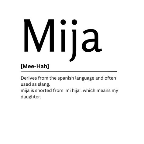 Mija Explained: Definition & Examples