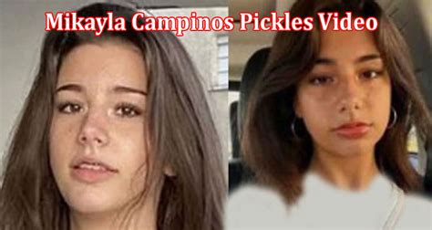 mikayla campinos pickle video tutorial
