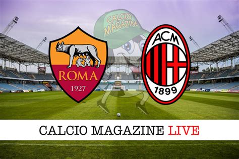 milan roma diretta live