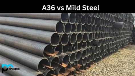 mild steel vs a36