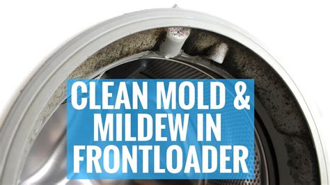 Mildew Problem With Front Load Washers