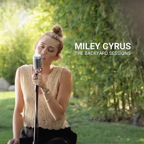 Miley Backyard Sessions