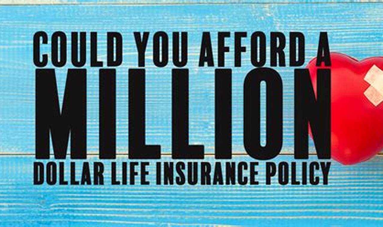 million dollar life insurance policy