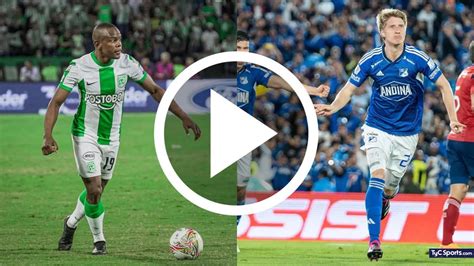 millonarios vs atletico nacional en vivo