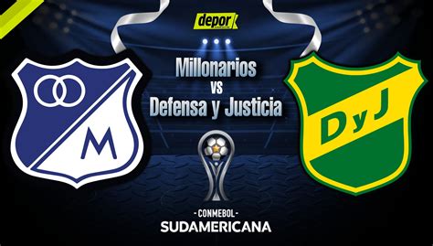 millonarios vs defensa y justicia hora