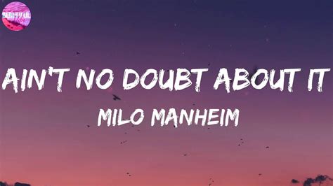 Milo Manheim Ain't No Doubt About It (Lyrics)🍮 Ain't no doubt about