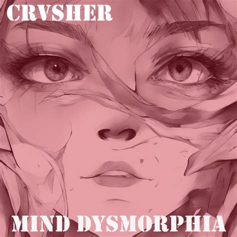 mind dysmorphia