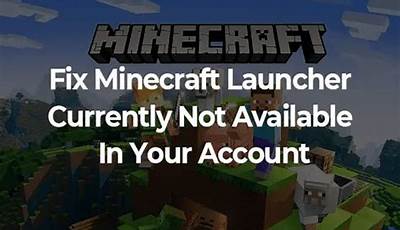 Minecraft Is Currently Not Available In Your Account