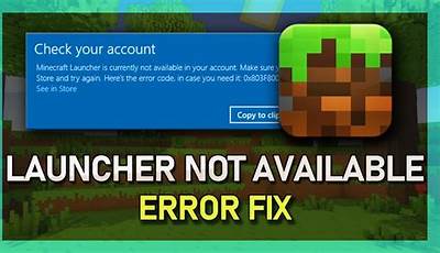Minecraft Launcher Is Not Available In Your Account