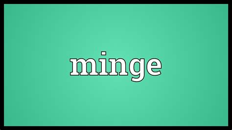 minge meaning in english
