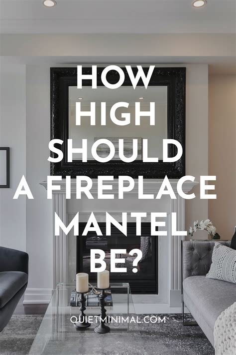 Minimum Height Mantel Over Fireplace