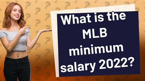 minimum mlb salary 2022