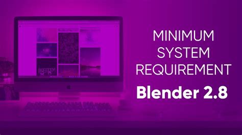 minimum system requirements for blender 2.8