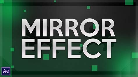 Mirror Effect After Effects