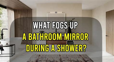 Mirror Fogs Up Bathroom