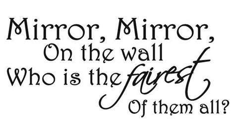 mirror mirror on the wall phrase