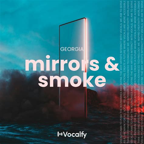 mirrors & smoke