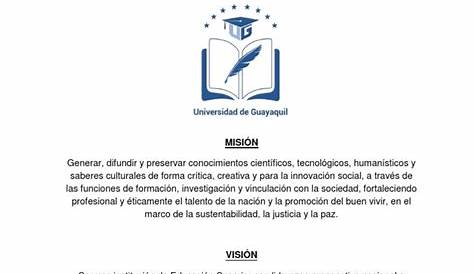 Misión y Visión de la Universidad de Guayaquil UG (y sus facultades) 】 ️