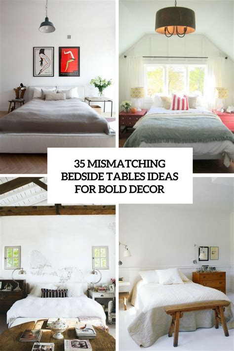 35 Mismatching Bedside Tables Ideas For Bold Decor DigsDigs