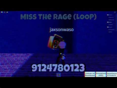 miss the rage Roblox ID