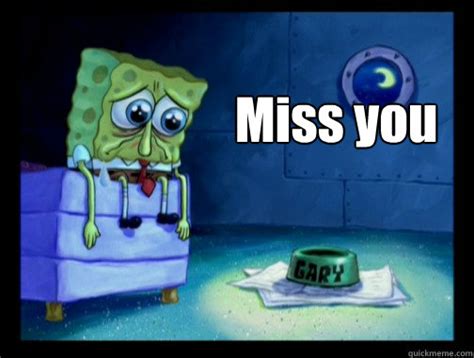 miss you spongebob meme