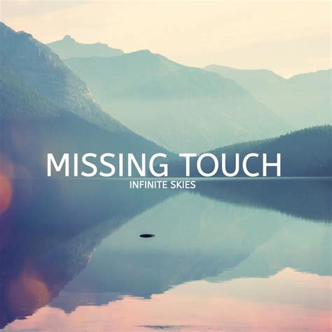 missing touch