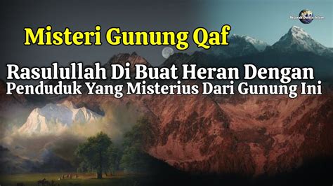 Misteri Gunung Qaf Rumaysho