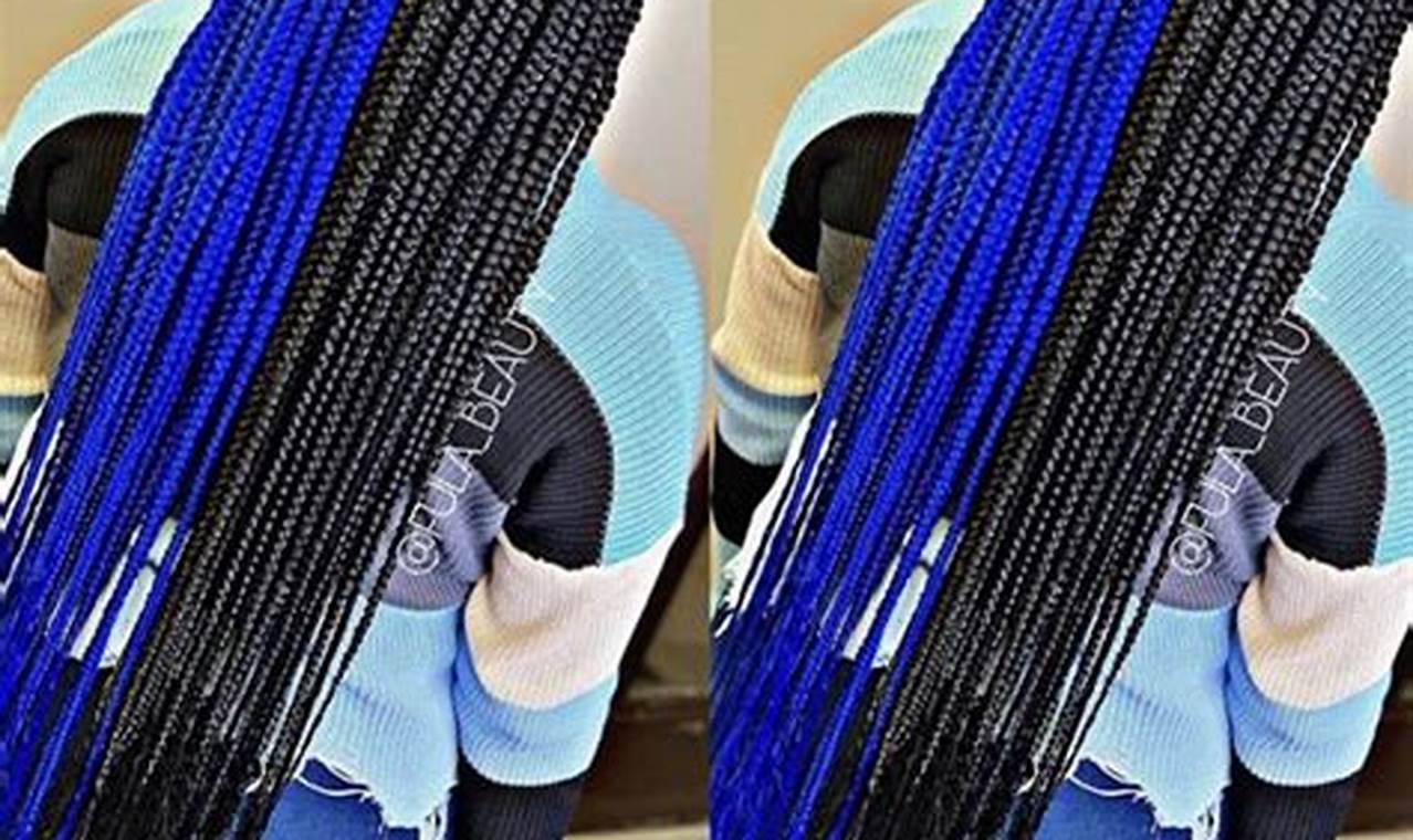 Unveiling the Secrets of Mixed Blue and Black Box Braids: A Guide to Beauty and Versatility